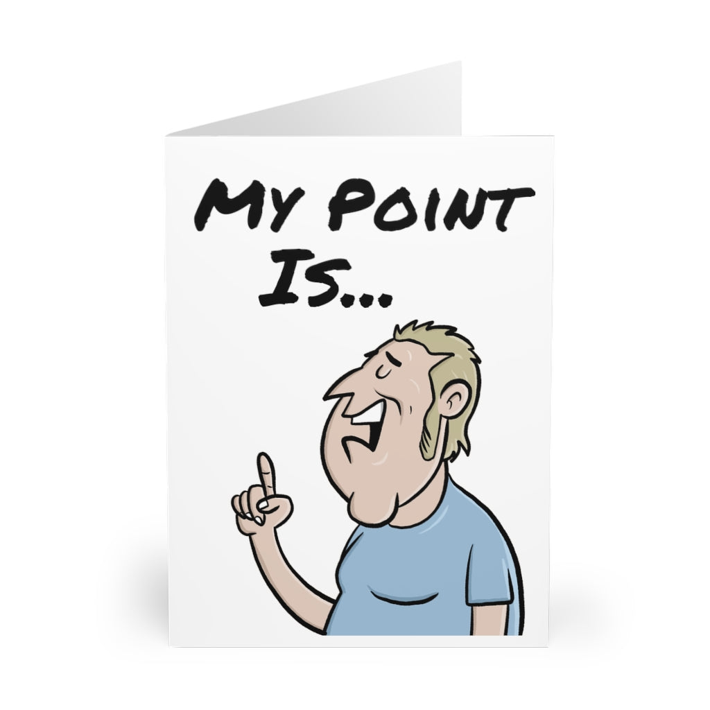 My Point Is - Greeting Cards (5 Pack)