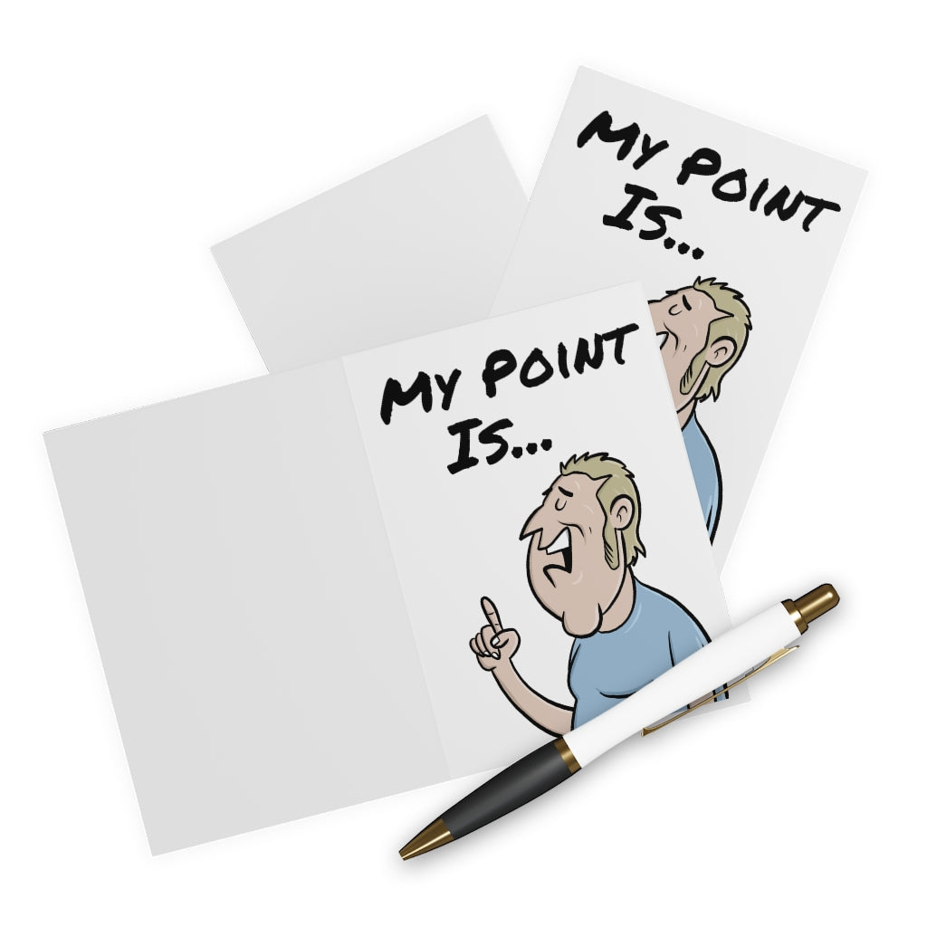 My Point Is - Greeting Cards (5 Pack)